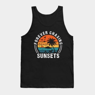 Forever Chasing Sunsets Tropical Summer Beach Retro Sunset Lover Tank Top